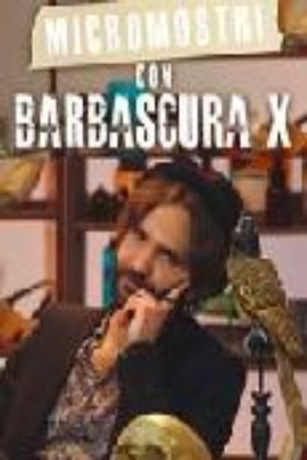 Micromostri Con Barbascura X