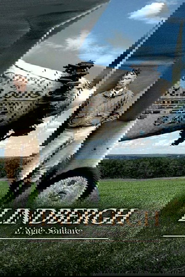 Lindbergh, L'aigle Solitaire