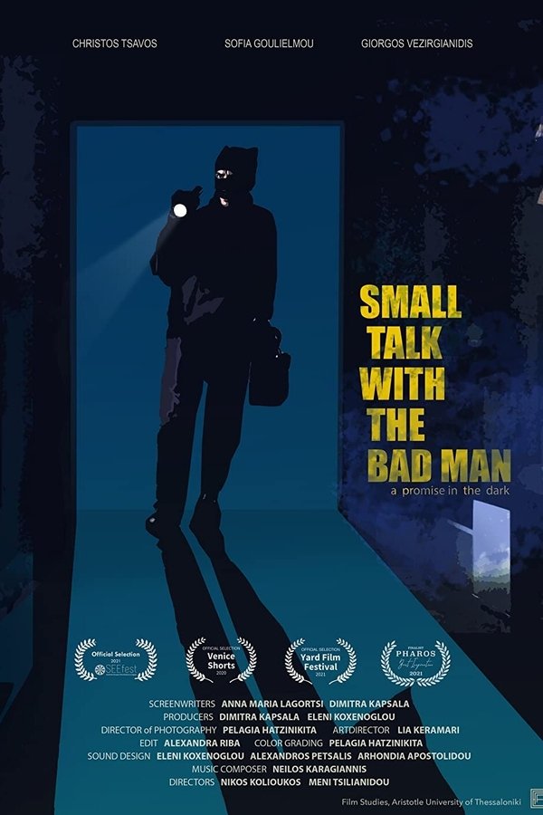 Small Talk With The Bad Man