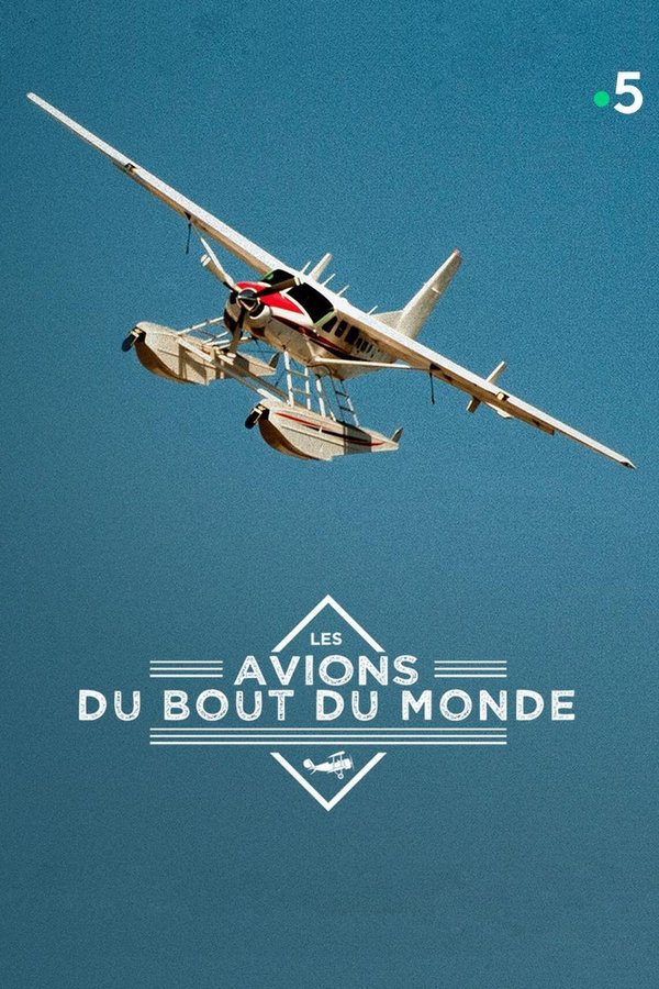 Les Avions Du Bout Du Monde