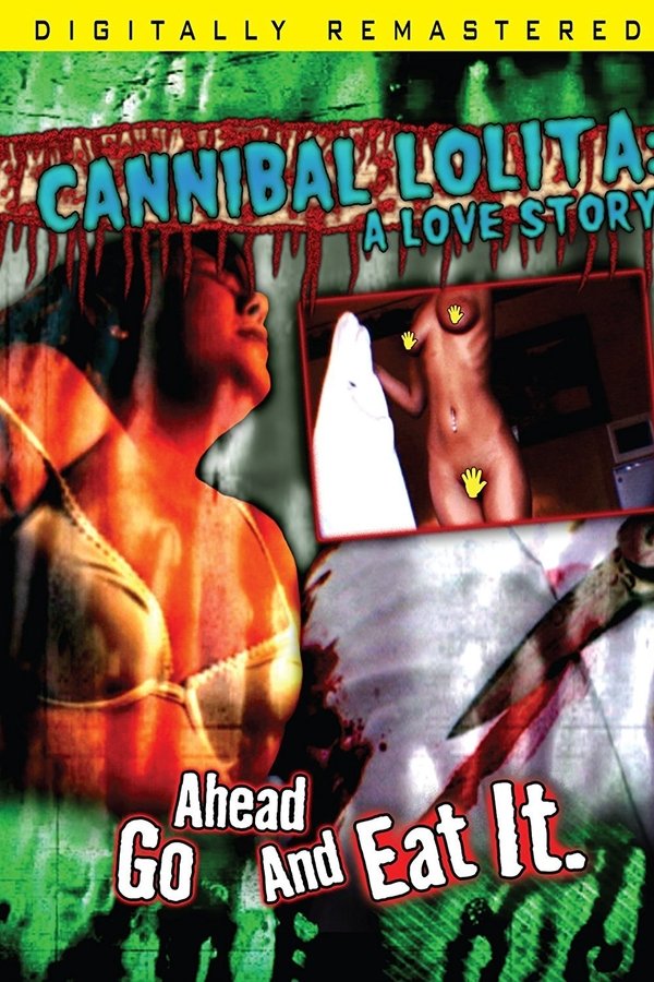 Cannibal Lolita: A Love Story