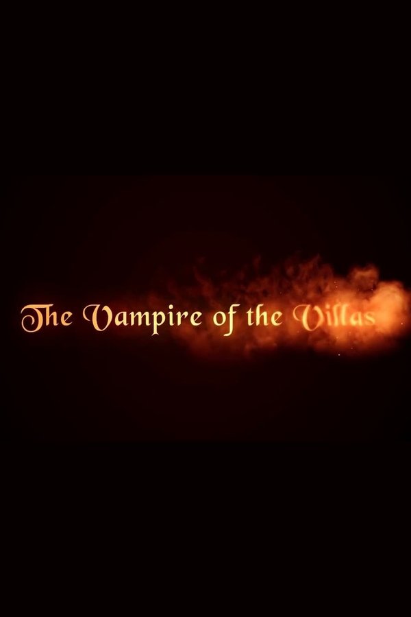 The Vampire Of The Villas