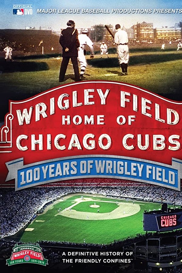 100 Years Of Wrigley Field