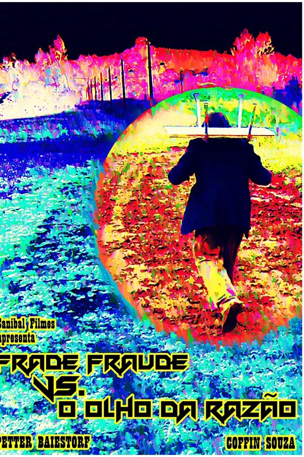 Frade Fraude Vs. O Olho Da Razão