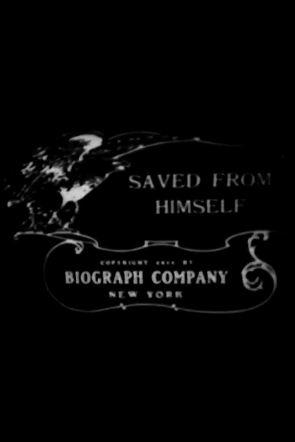 Saved From Himself