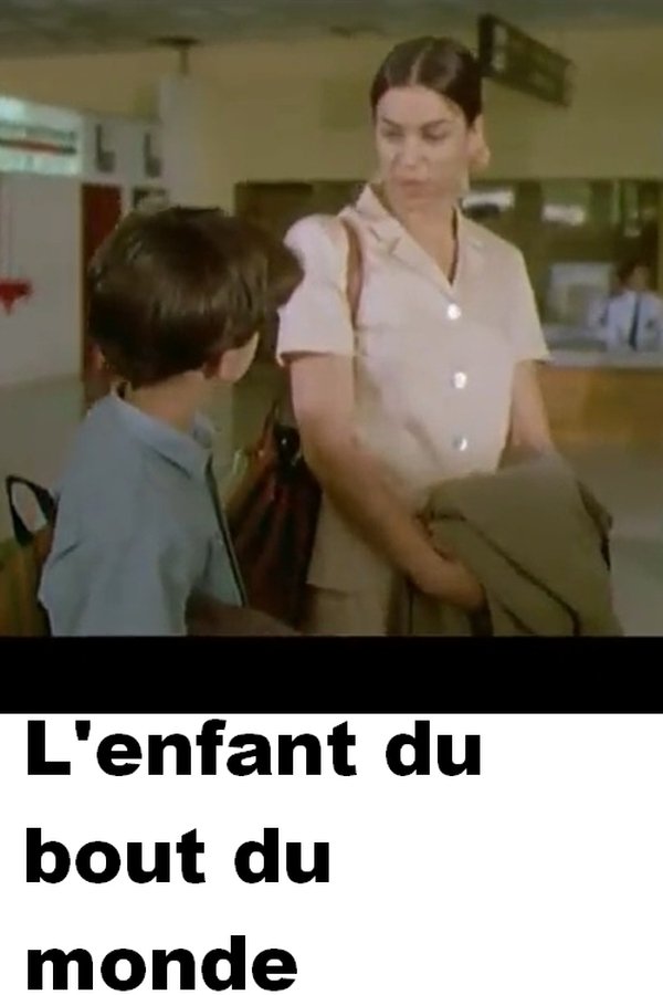 L'enfant Du Bout Du Monde