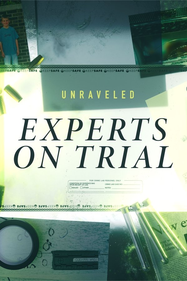 Unraveled: Experts On Trial