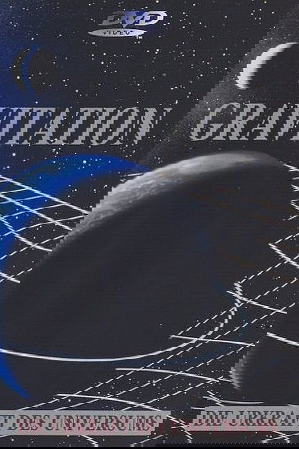 Gravitation - Urkraft Des Universums
