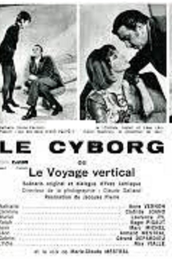 Le Cyborg  Ou Le Voyage Vertical