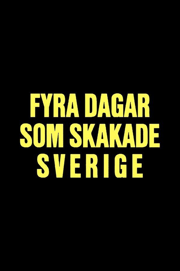 Fyra Dagar Som Skakade Sverige - Midsommarkrisen 1941