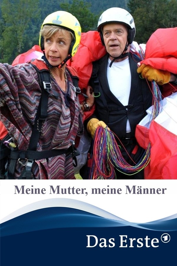 Meine Mutter, Meine Männer