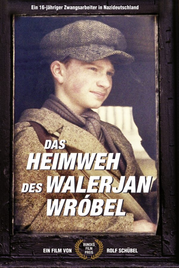 Das Heimweh Des Walerjan Wróbel