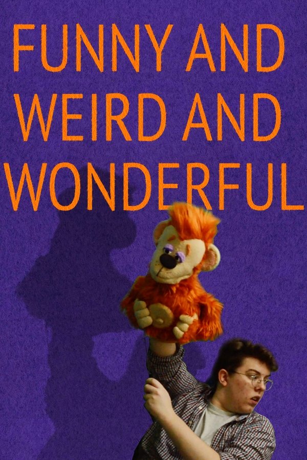 Funny And Weird And Wonderful