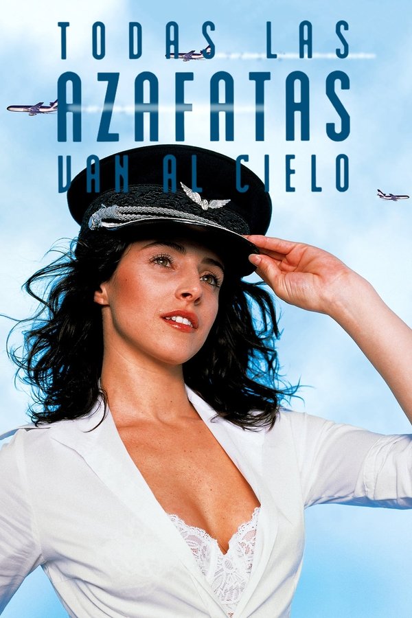 Todas Las Azafatas Van Al Cielo