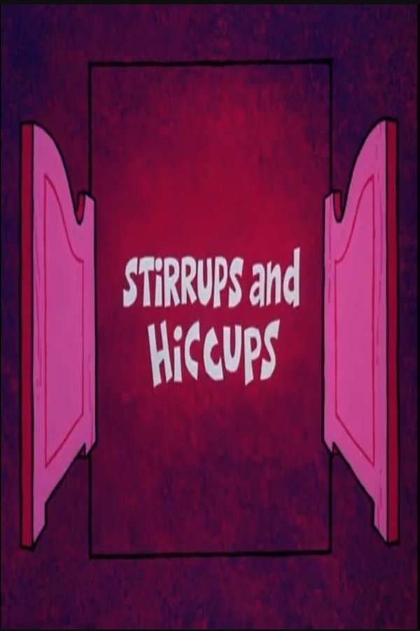 Stirrups And Hiccups