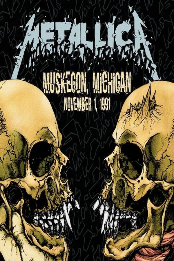 Metallica: Live In Muskegon, Michigan (November 1, 1991)