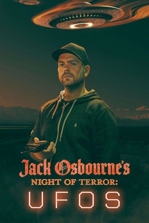 Jack Osbourne's Night Of Terror: UFOs