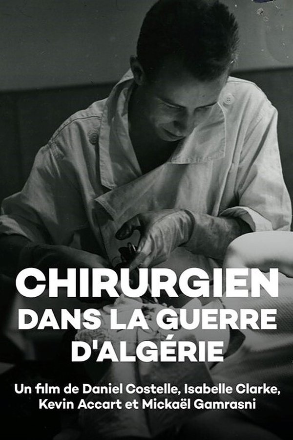 Chirurgien Dans La Guerre D'Algérie