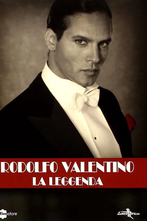 Rodolfo Valentino - La Leggenda
