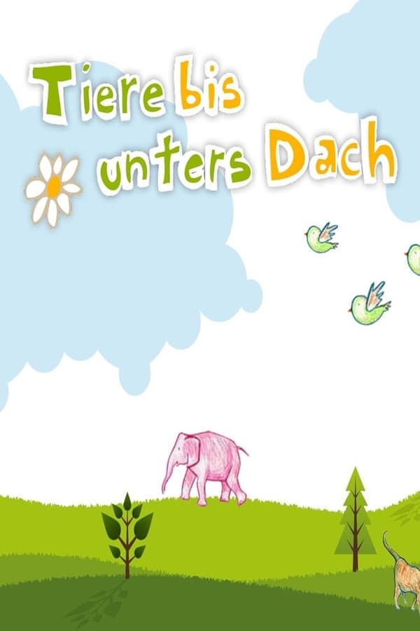 Tiere Bis Unters Dach