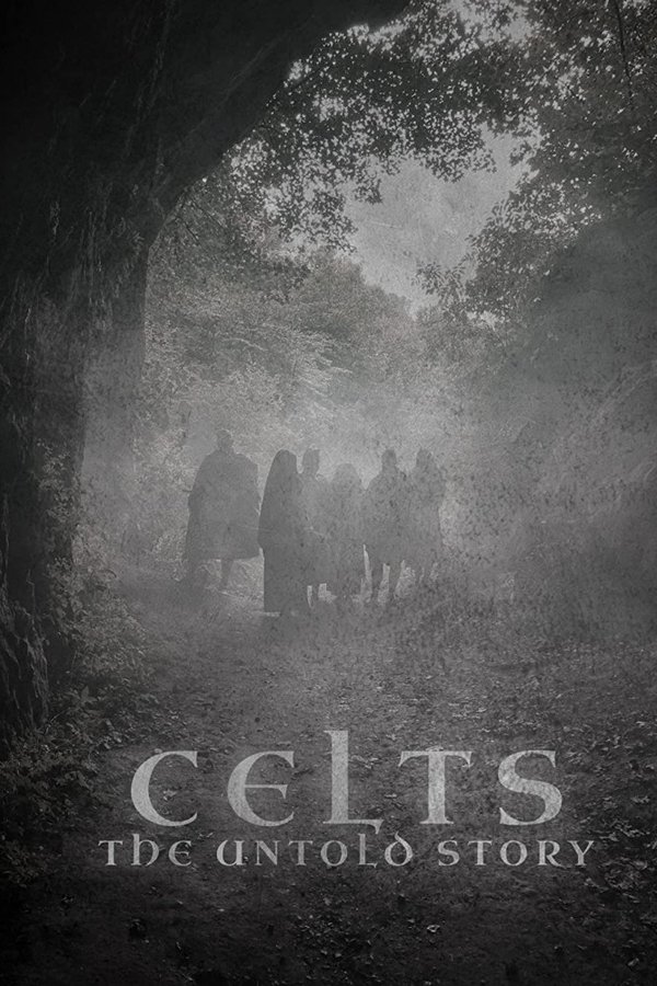 Celts: The Untold Story
