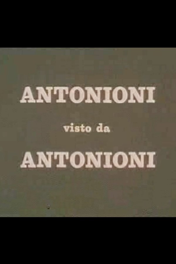 Antonioni Visto Da Antonioni