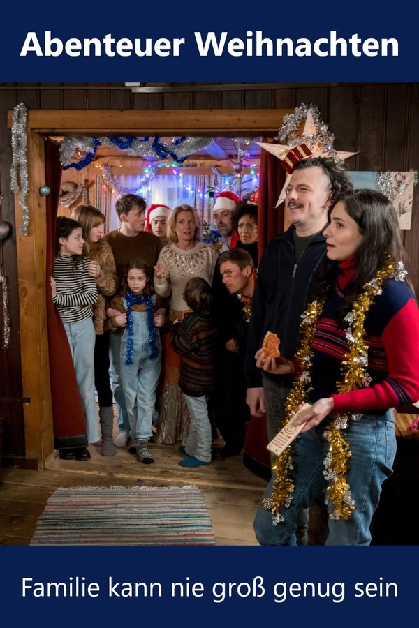Abenteuer Weihnachten – Familie Kann Nie Groß Genug Sein
