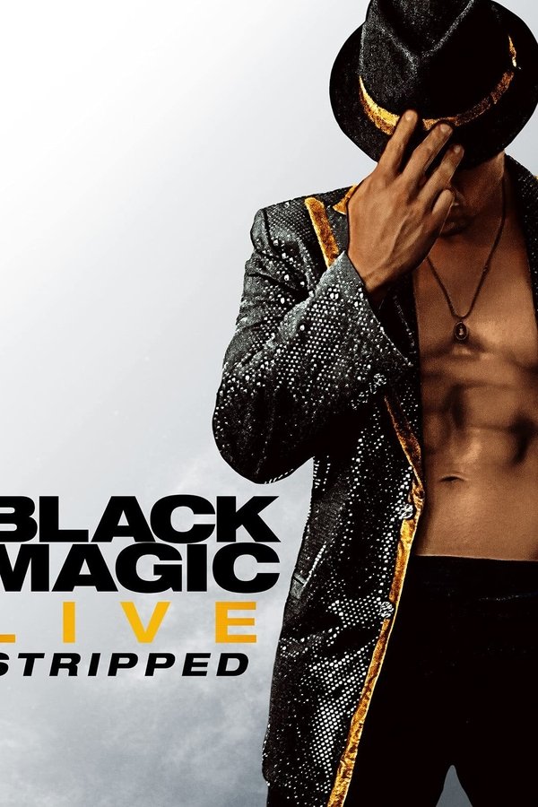 Black Magic Live: Stripped