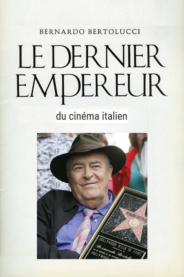 Bernardo Bertolucci, Le Dernier Empereur Du Cinema