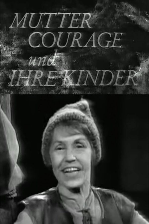 Mutter Courage Und Ihre Kinder - Eine Chronik Aus Dem Dreißigjährigen Krieg
