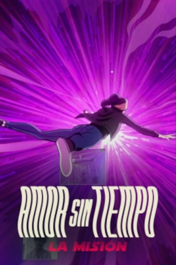 Amor Sin Tiempo, La Misión
