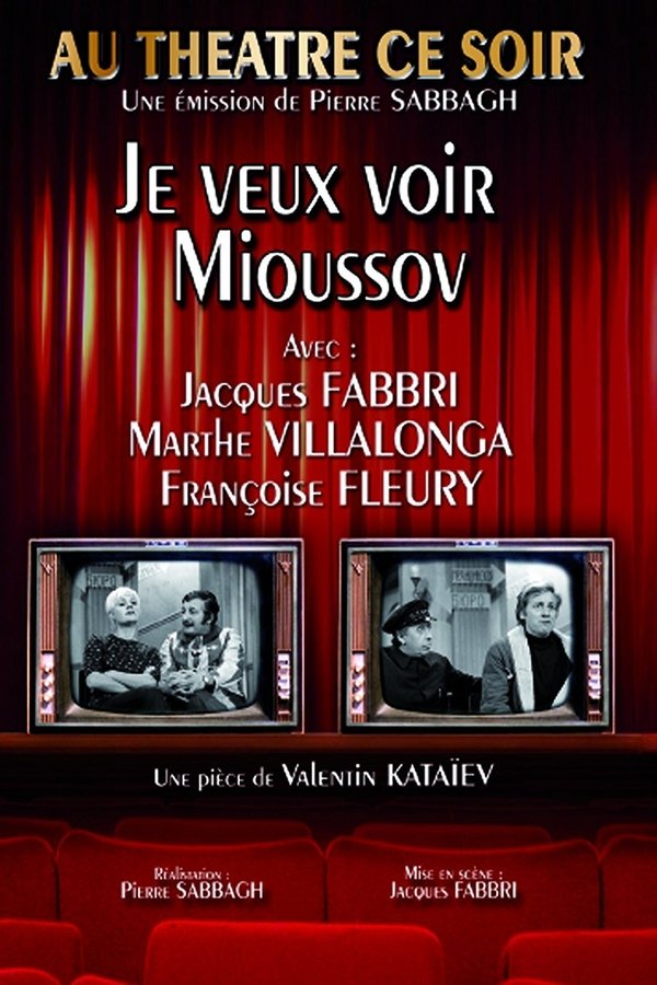 Je Veux Voir Mioussov