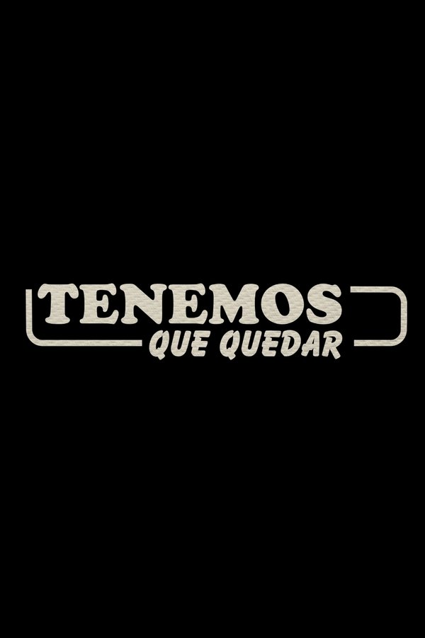 Tenemos Que Quedar