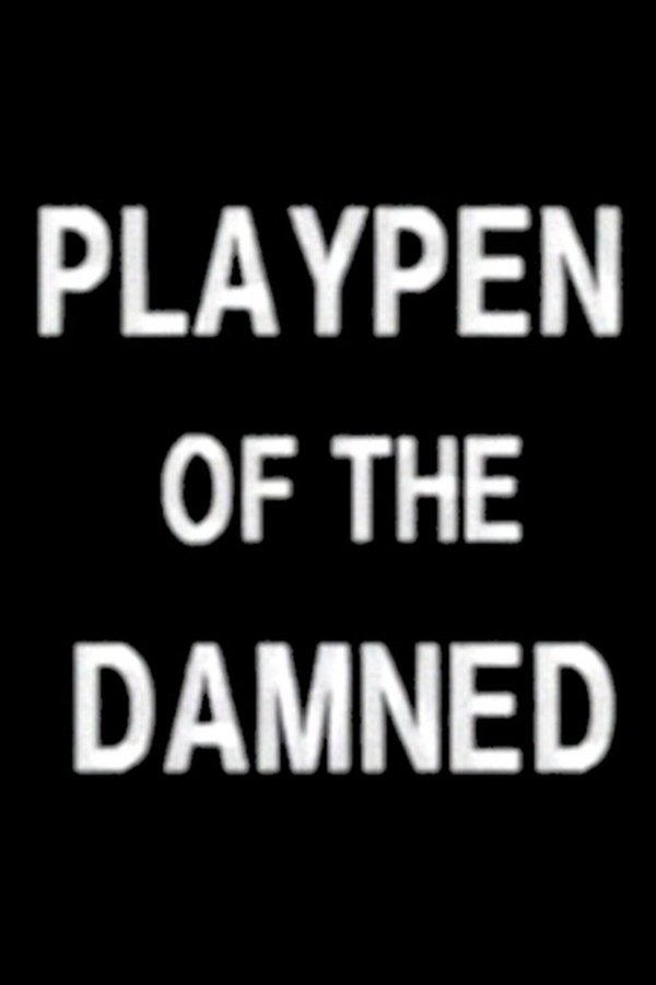 Playpen Of The Damned