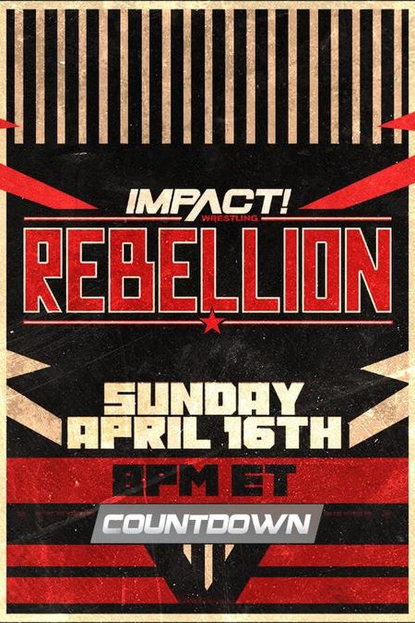 Countdown To Impact Wrestling Rebellion 2023
