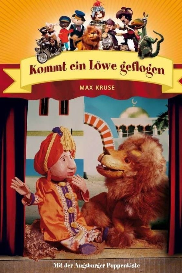 Augsburger Puppenkiste - Kommt ein Löwe geflogen