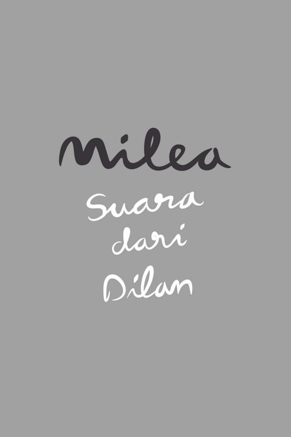 Milea: Suara Dari Dilan