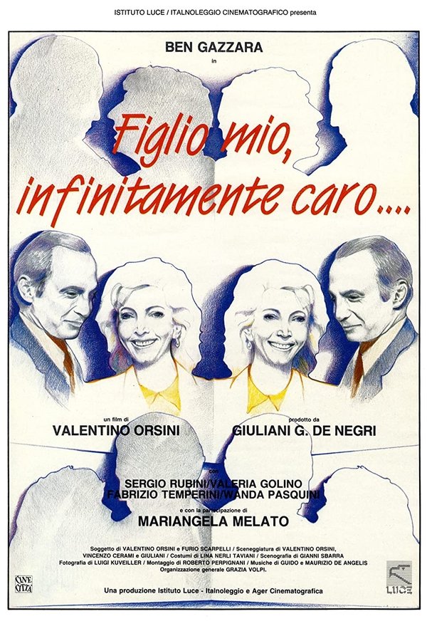 Figlio Mio, Infinitamente Caro...