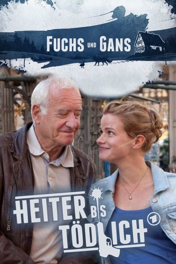 Heiter Bis Tödlich - Fuchs Und Gans