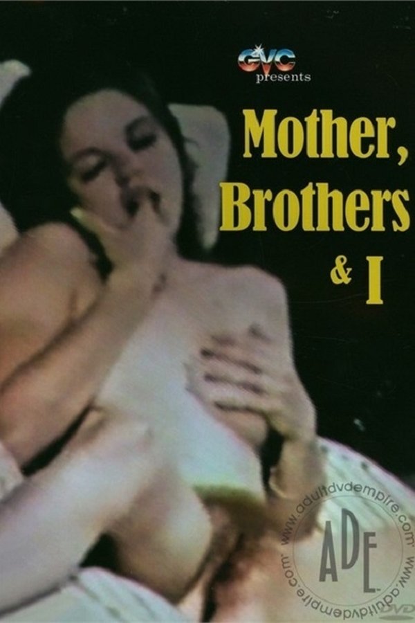 My Mother... My Brother... And I.