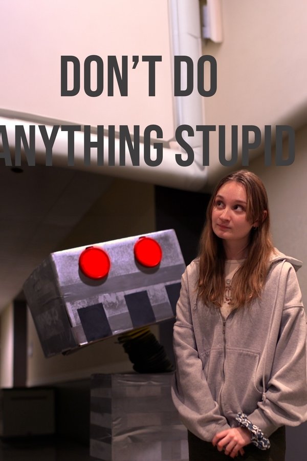 Don't Do Anything Stupid