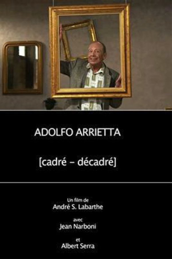 Adolfo Arrietta, (cadré - Décadré)
