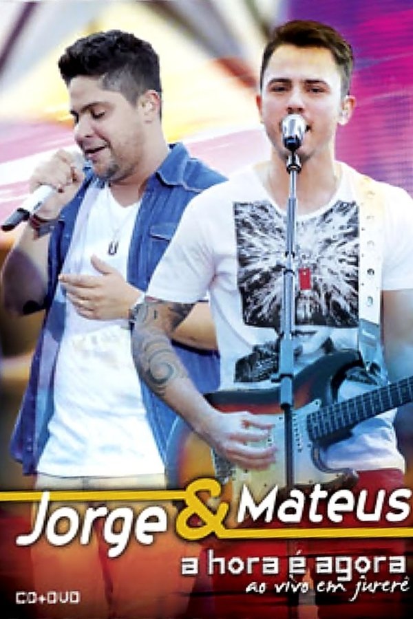 Jorge & Mateus - A Hora é Agora - Ao Vivo em Jurerê