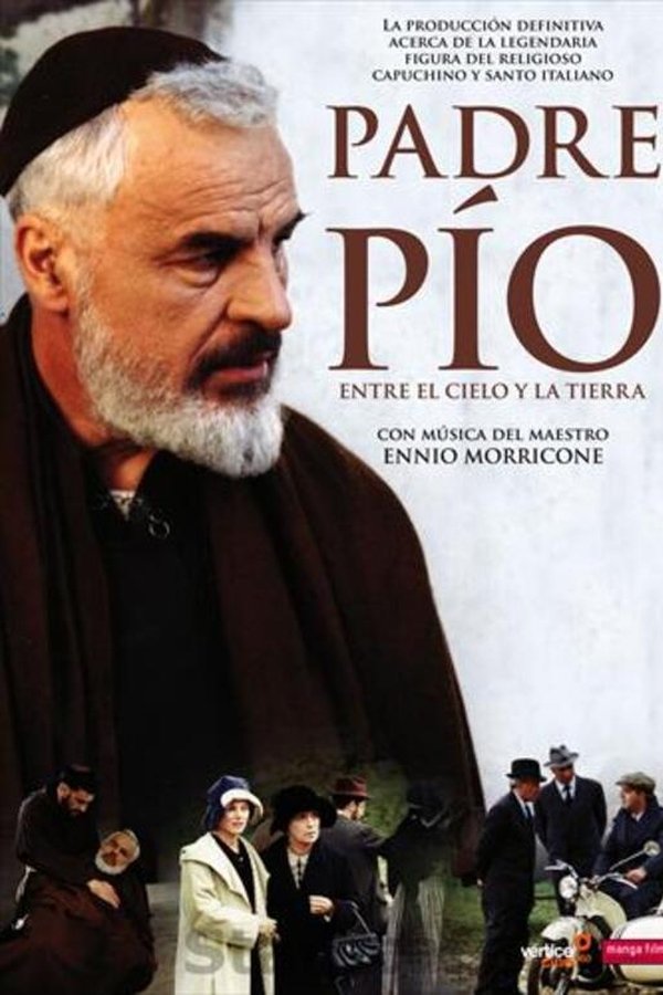 Padre Pio: Between Heaven and Earth