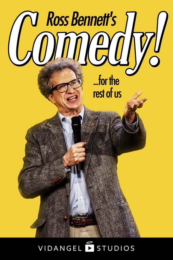 Ross Bennett: Comedy! ... For The Rest Of Us