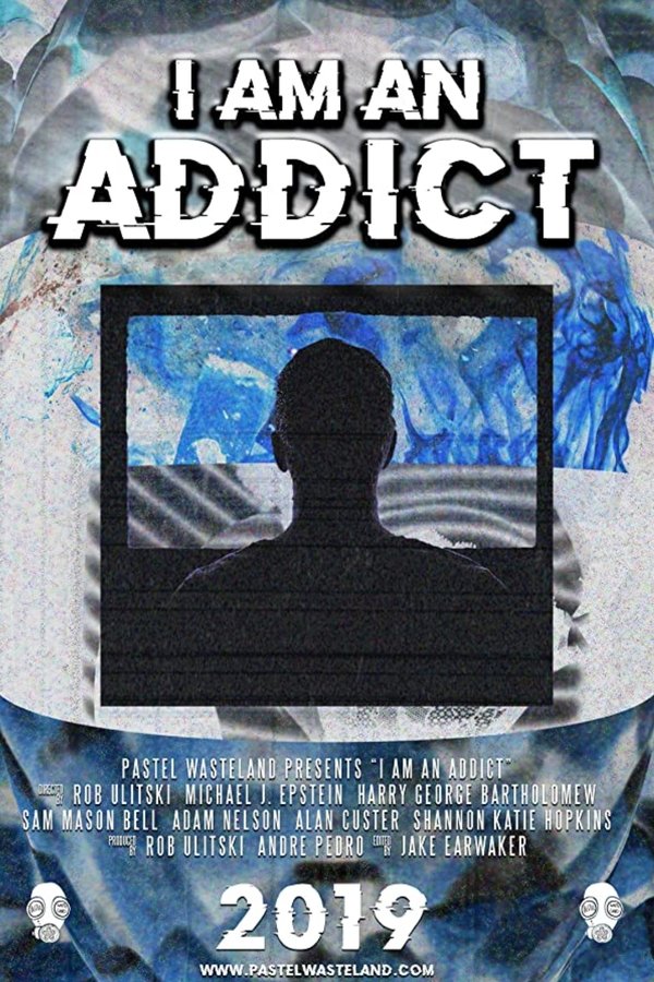 I Am An Addict