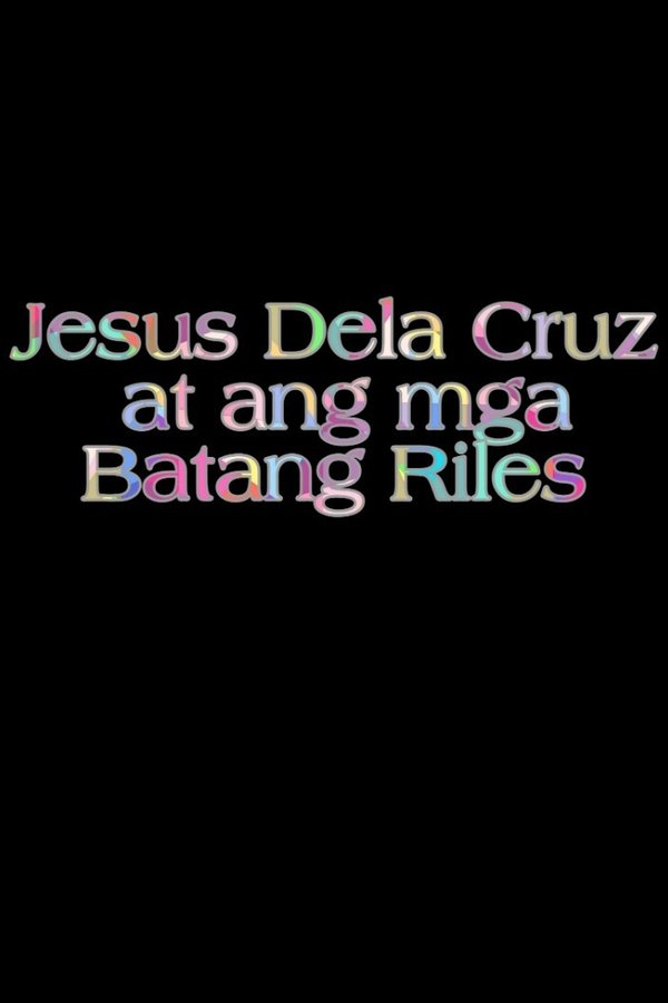 Jesus Dela Cruz At Ang Mga Batang Riles