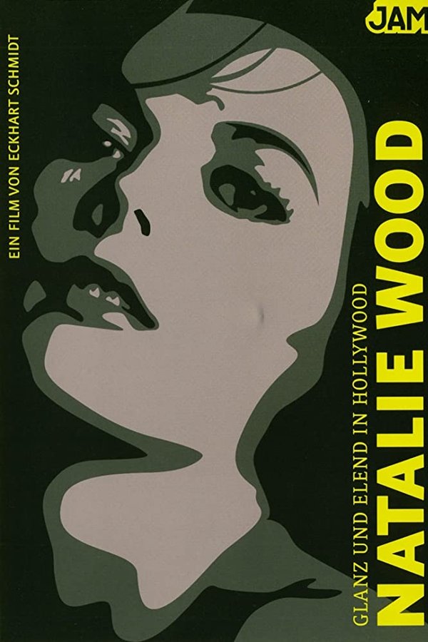 Glanz Und Elend In Hollywood: Natalie Wood