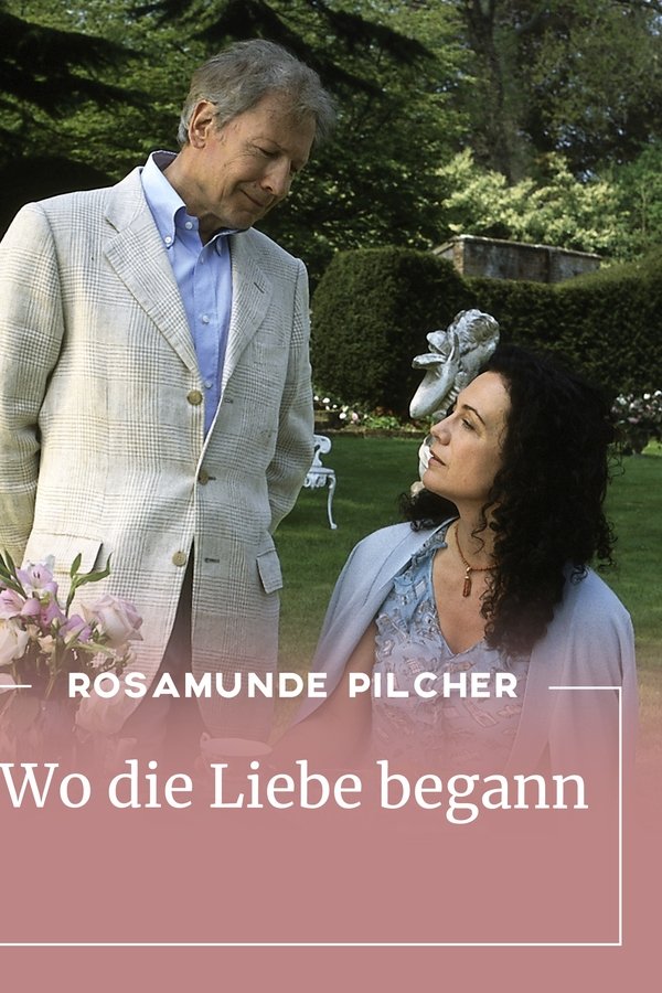 Rosamunde Pilcher: Wo Die Liebe Begann