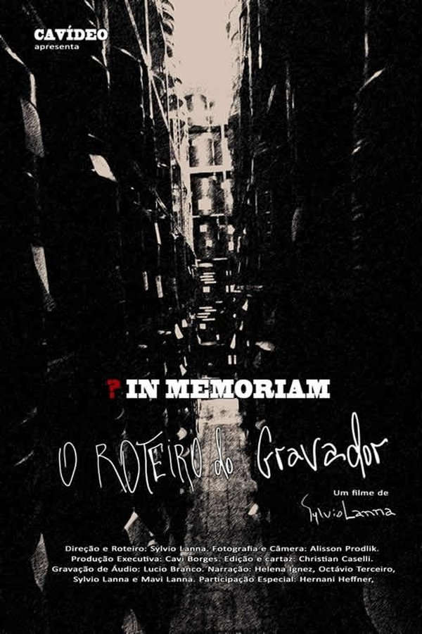 In Memoriam: O Roteiro Do Gravador